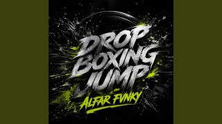 Download lagu DROP BOXING JUMP