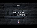 Alexia nigh  lovin you radio edit