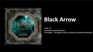 03 - Black Arrow The Hobbit The Battle Of The Five Armies - The Complete Recordings