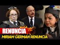 La posible renuncia de la procuradora Miriam German y sus razones - Directo al Show