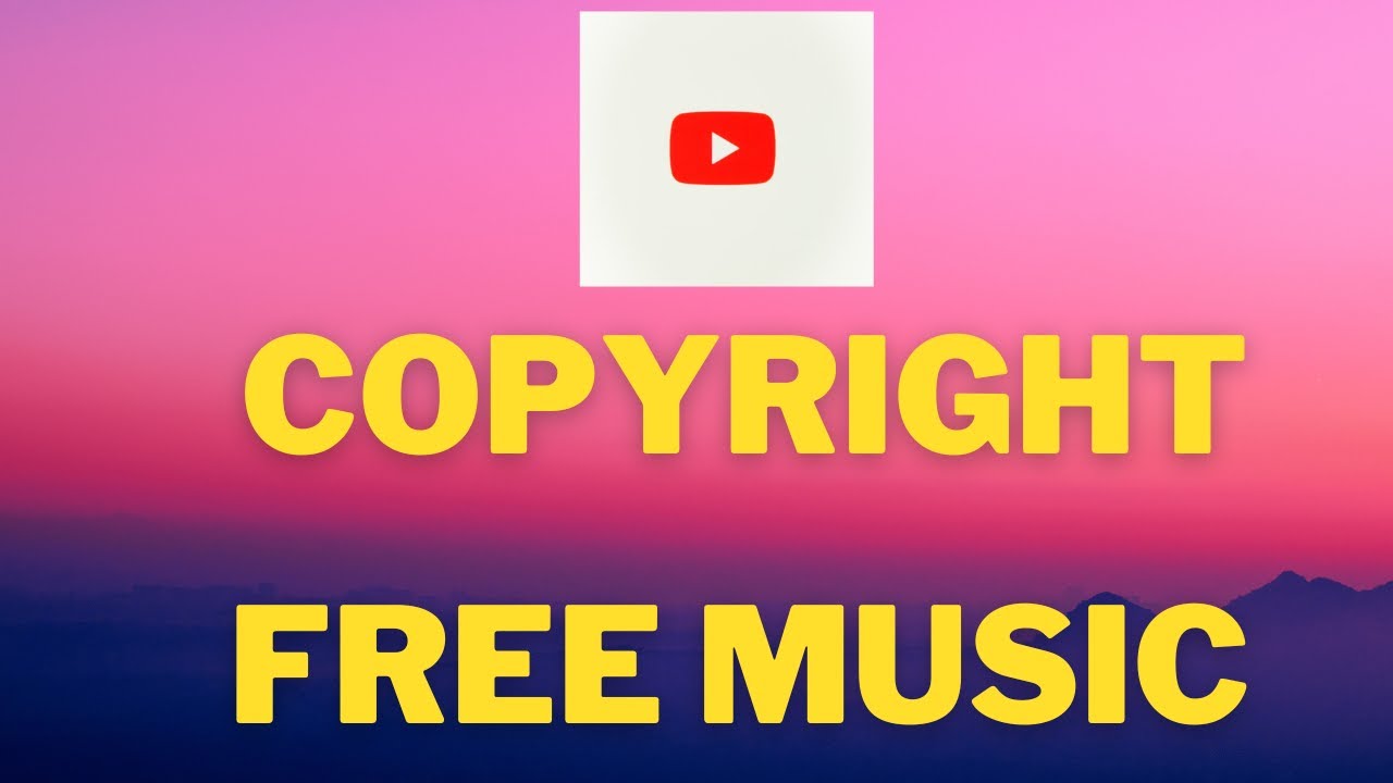 Copyright Free YouTube Background Music - YouTube