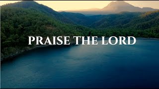 Praise The Lord : Instrumental Worship \u0026 Prayer Music With Nature | Christian Piano | Grace Abound