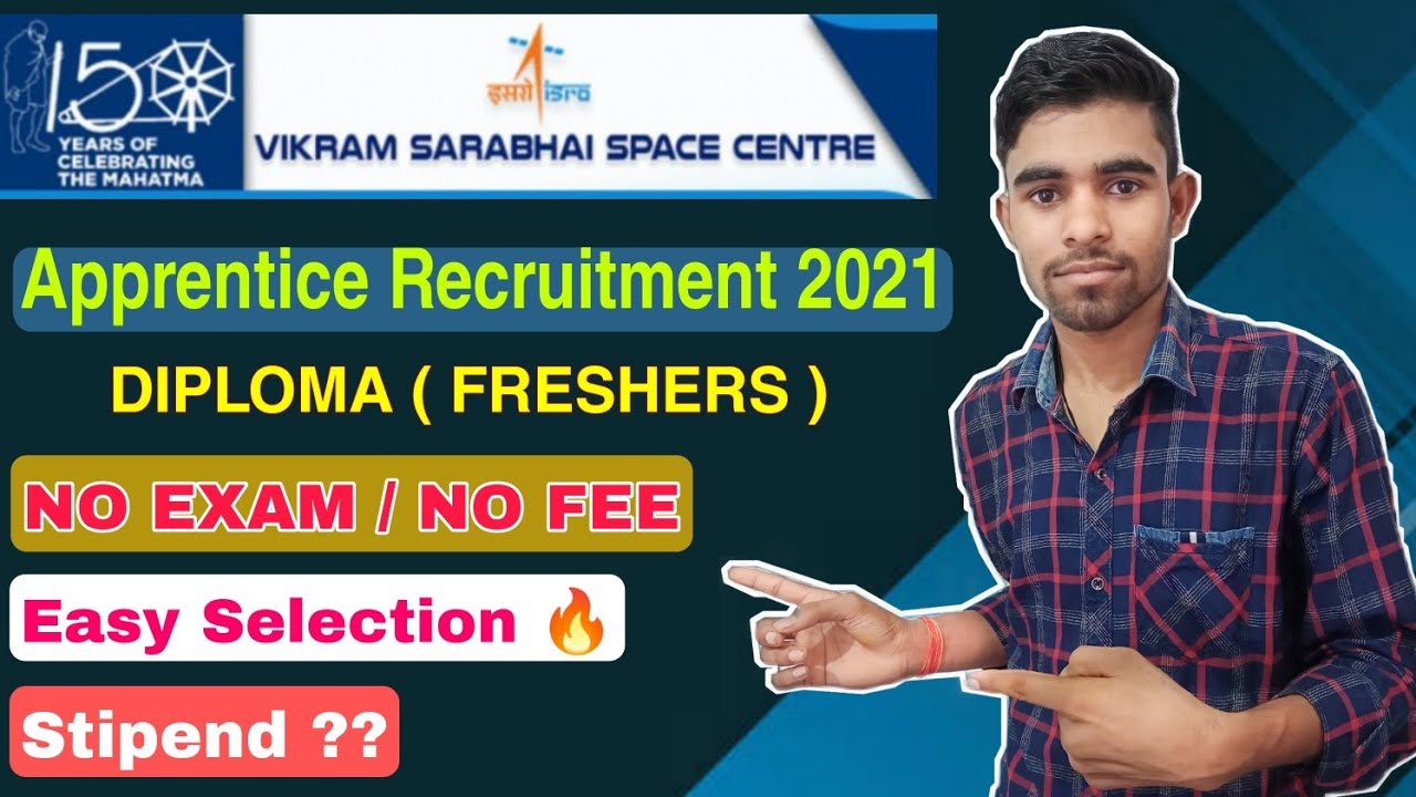 ISRO ( Vikram Sarabhai Space Centre ) Apprentice Recruitment 2021 🔥🔥