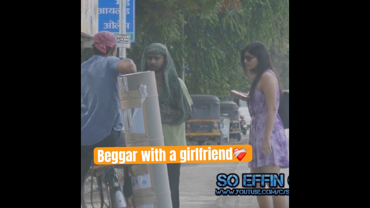 Beggar With a Girlfriend❤️‍🩹