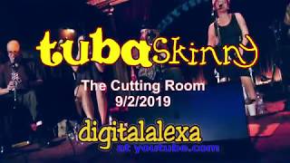 Tuba Skinny at The Cutting Room 9/2/19 --Forget Me Not Blues  * To tip the band see below:*