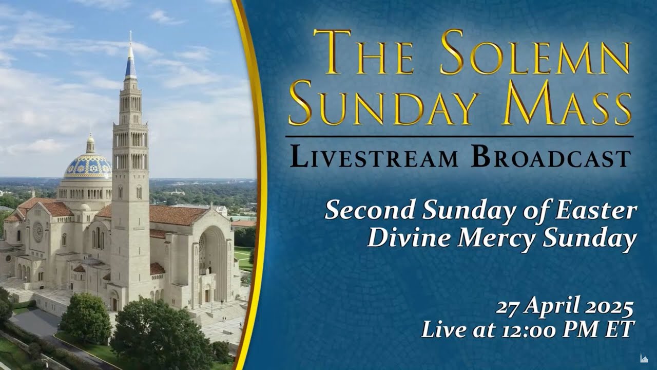 Second Sunday of Easter, Divine Mercy Sunday – April 27, 2025 - YouTube