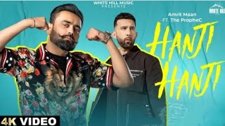 Hanji Hanji | Amrit Maan | The Prophec | official video