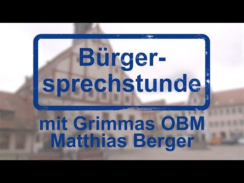 5. Bürgersprechstunde mit Grimmas OBM Matthias Berger (10.09.2019)