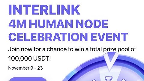 🎉 InterLink 4M Human Node Celebration LIVE! Spin to Win Up to 10,000 USDT from 100K Prize Pool #itl