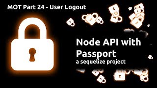Celebrity Nodejs api project with passport part 24 - User Logout Wealth