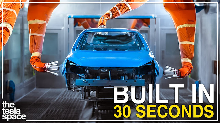 How Tesla Builds A New Car Every 30 Seconds!