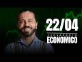 O Que Movimentou as Bolsas HOJE? | Fechamento Econômico 22/04