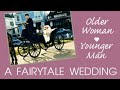 Older Woman Younger Man A FAIRYTALE WEDDING