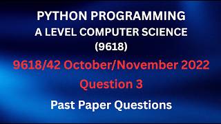 A Level Computer Science Solved Past Paper - 9618/42 October/November 2022 - Question 3