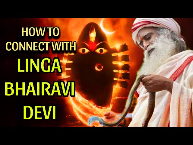 Linga Bhairavi Devi से कैसे जुड़ें |  Bhairavi साधना कैसे करें | How to do linga Bhairavi Sadhana class=