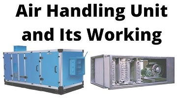 Air Handling Unit and Its Working : A Step-by-Step Guide to HVAC System Functioning