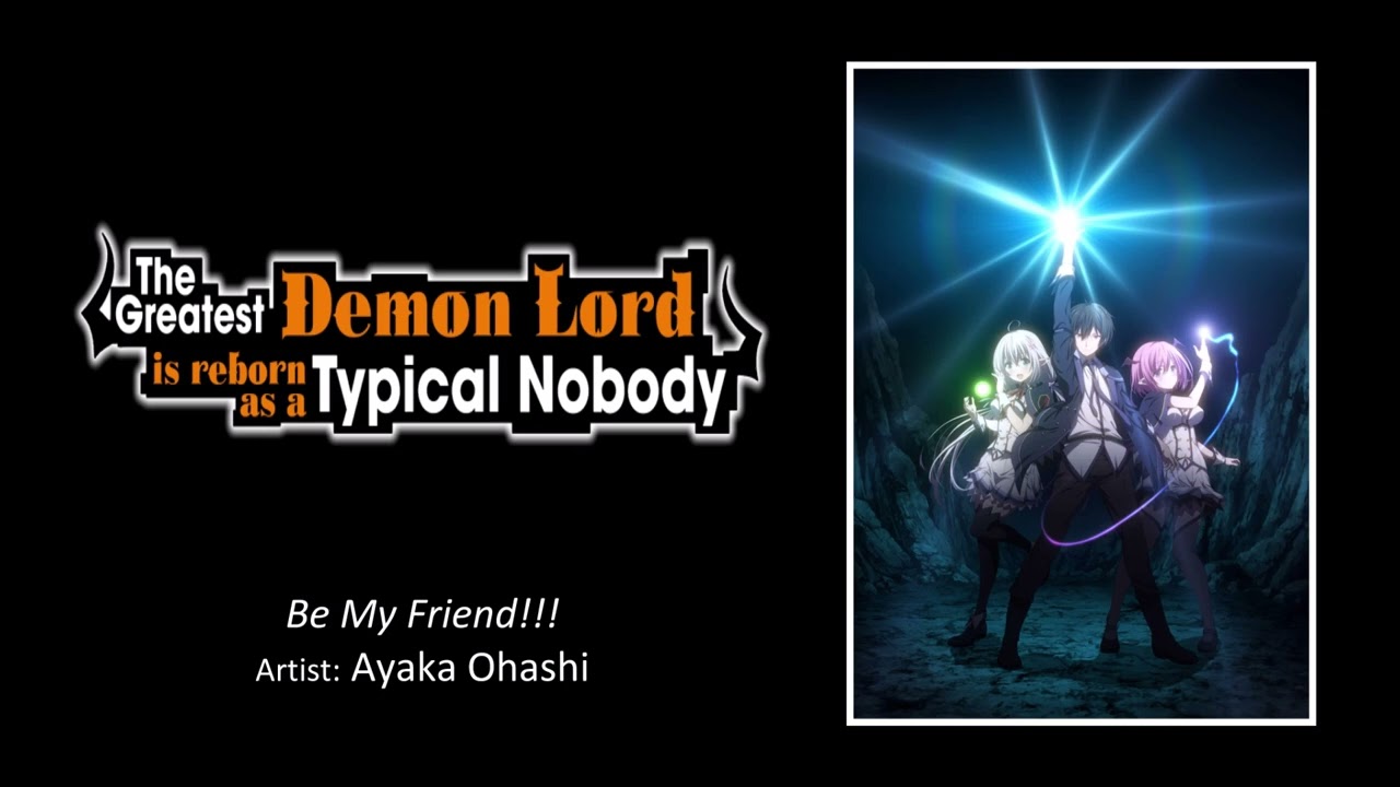 The Greatest Demon Lord Is Reborn as a Typical Nobody「AMV」Go