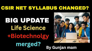 BIG SHOCKED 🔥! CSIR NET & DBT JRF ARE COMBINED? || NEW SYLLABUS 2025 UPDATES 🤔 || CSIR 2025 UPDATE