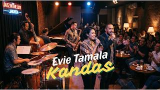 Evie Tamala Kandas Cover JAZZDUT Version