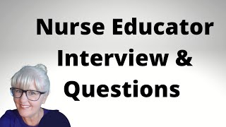 Nurse Educator Interview Questions