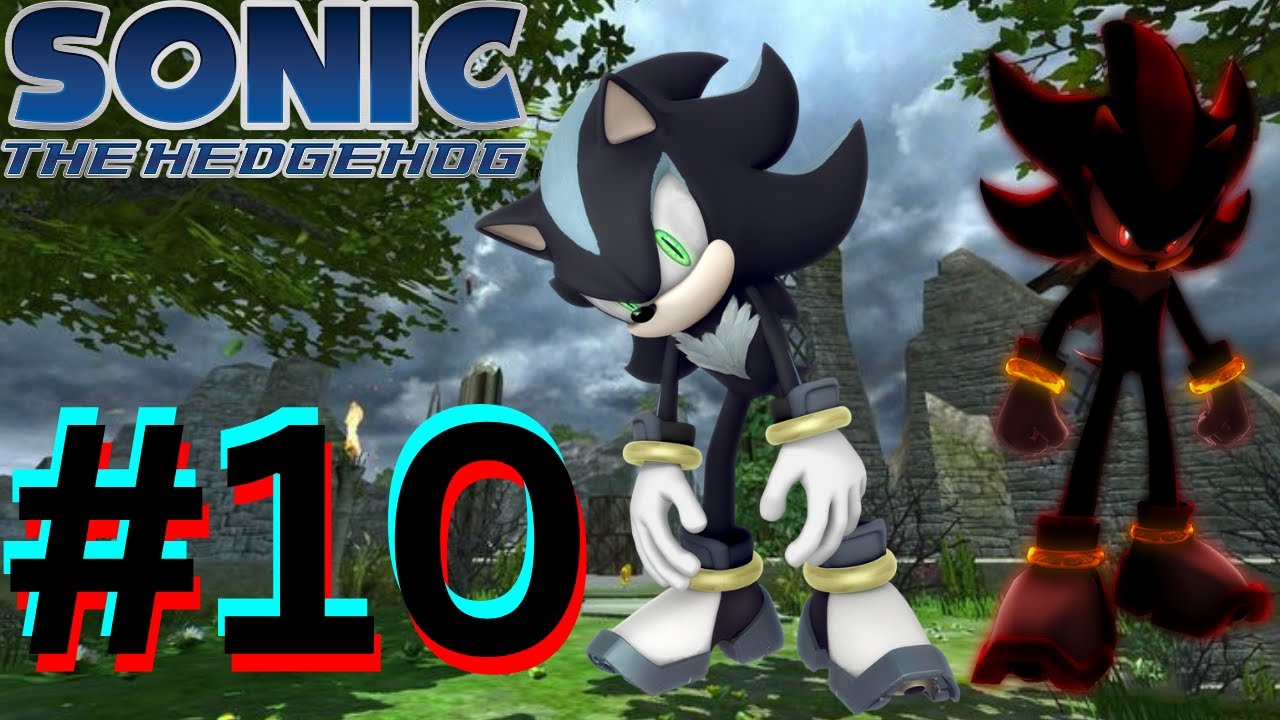 Sonic The Hedgehog (2006) (1080p) Part 10 - Episode Shadow - Kingdom Valley