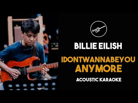Idontwannabeyouanymore - Billie Eilish (karaoke with lyrics)