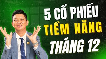5 cổ phiếu đáng chú ý tháng 12: Sóng cuối năm đã nổi?