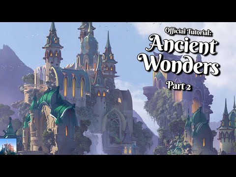 Official Tutorial: Ancient Wonders - Part 2 | Elvenar