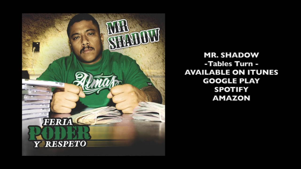 Watch Mr. Shadow - Tables Turn on YouTube Watch Mr. Shadow - Tables Turn on YouTube