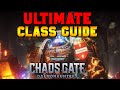 ULTIMATE Base Class Guide (Abilities, Respec, & Talents) | Chaos Gate - Daemonhunters