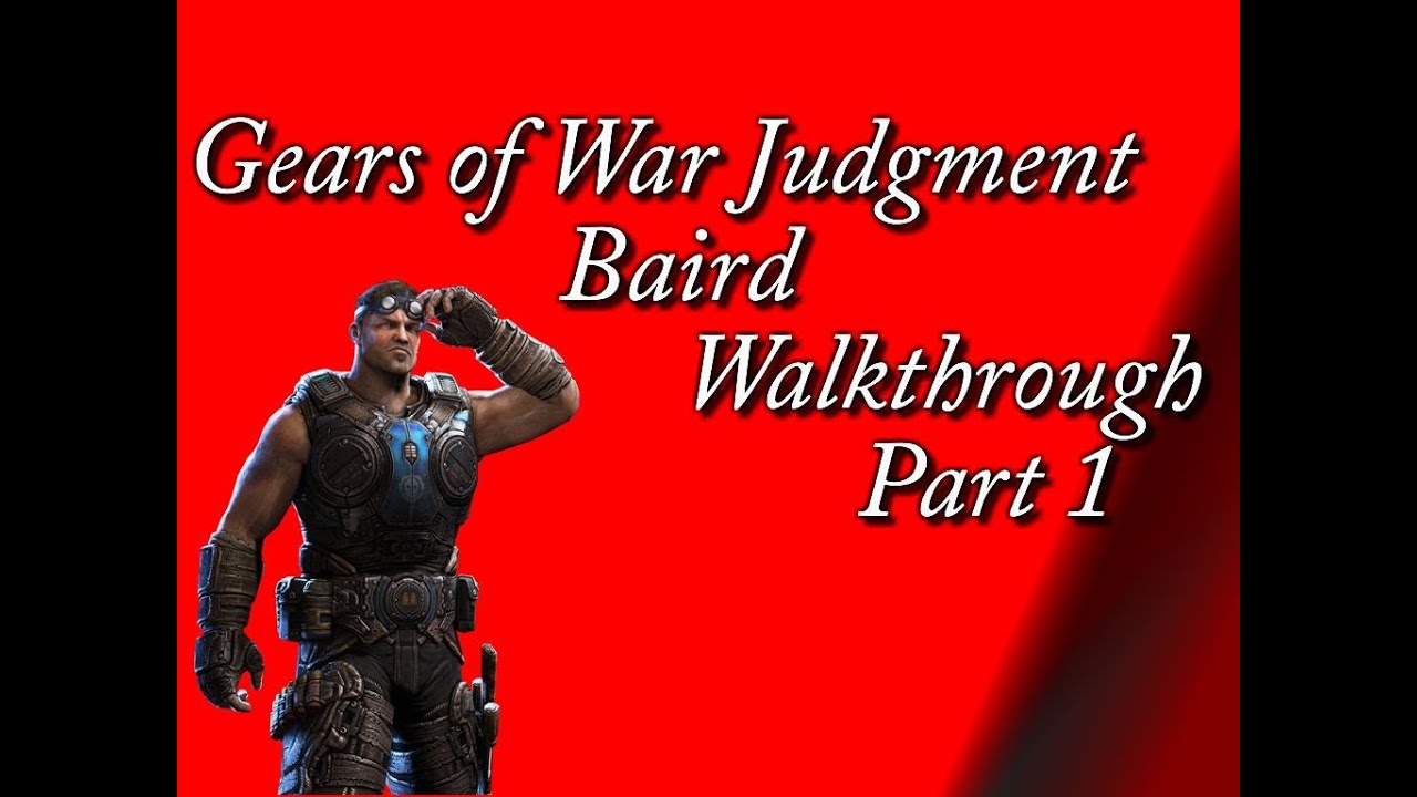 Gears of War Judgment Walkthrough Part 1 (Baird's Testimony) - YouTube