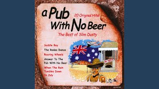 Watch Slim Dusty Sequel To The Pub With No Beer video