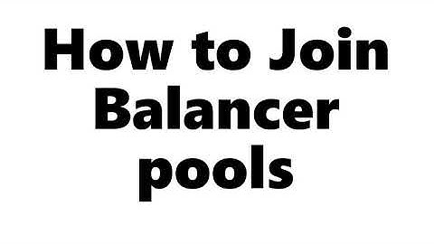How To Yield Farm - Balancer Pools Tutorial