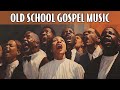 2 Hours Best Old School Gospel Music Hits Of All Time | Great Timeless Gospel Hits of the 60-70-80s