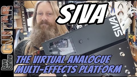 SIVA The Virtual Analogue Multi-Effects Platform
