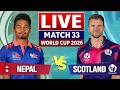 🔴SCO Vs NEP Live : World Cup T20 2026 Cricket Live Match Score Commentary|Nepal vs Scotland Live bat