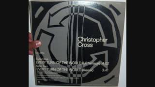 Christopher Cross - Every turn of the world (1985 LP version)
