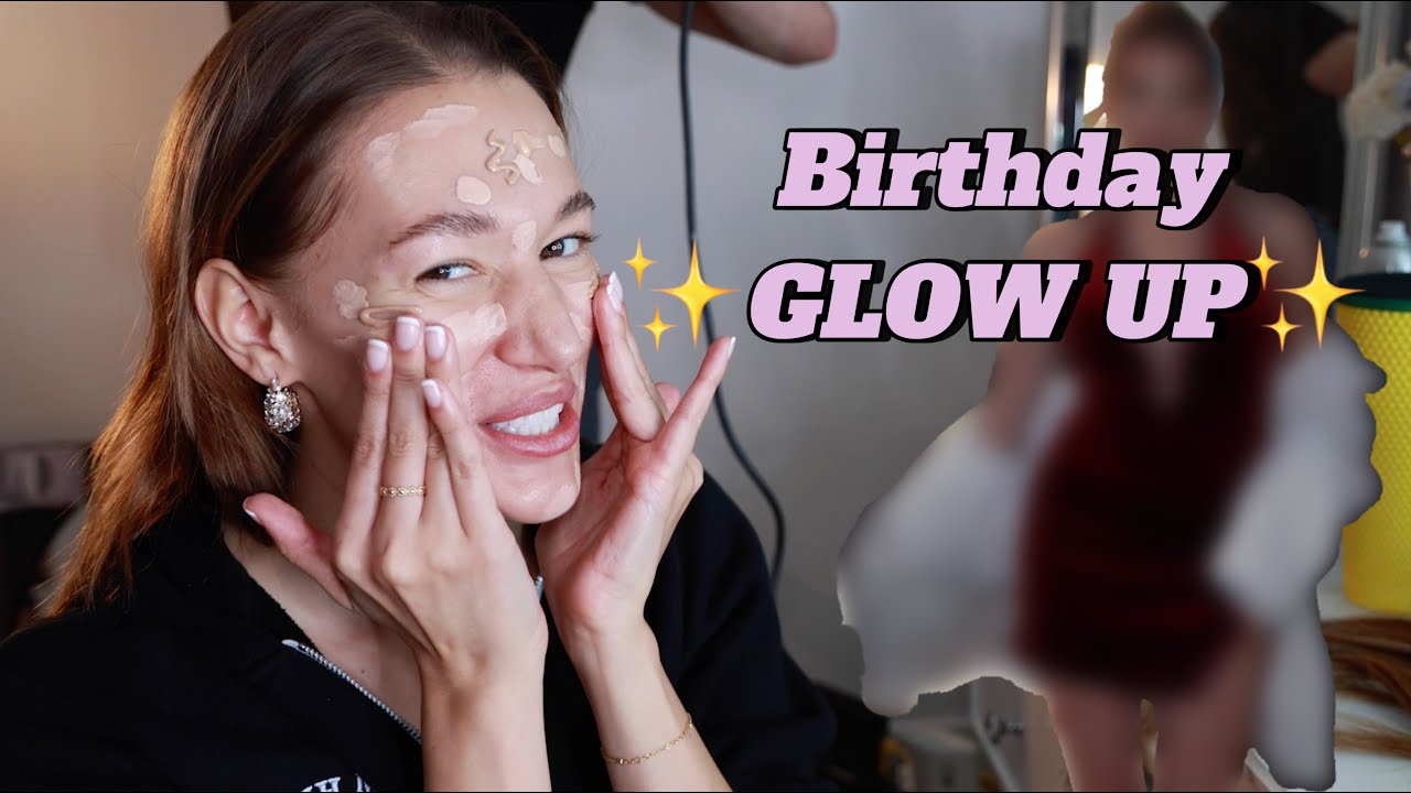 My Birthday GLOW UP! - YouTube
