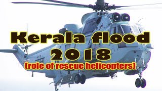 Kerala Flood 2018 Role Of Rescue Helicopters