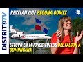 Siguiendo el dinero revelan que begoa gmez estuvo en muchos vuelos del falcon a dominicana