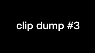 Parkour + Bridging clip dump  #3