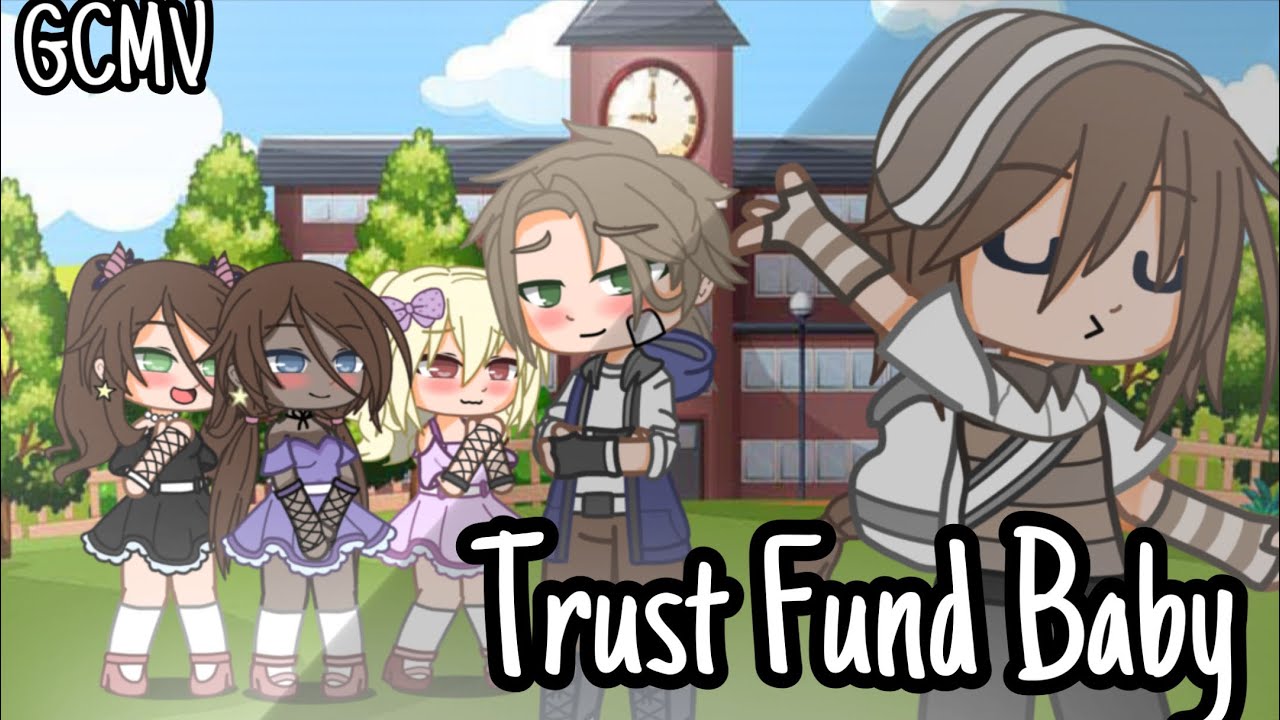 Trust Fund Baby|| GCMV || Gacha Club music video||