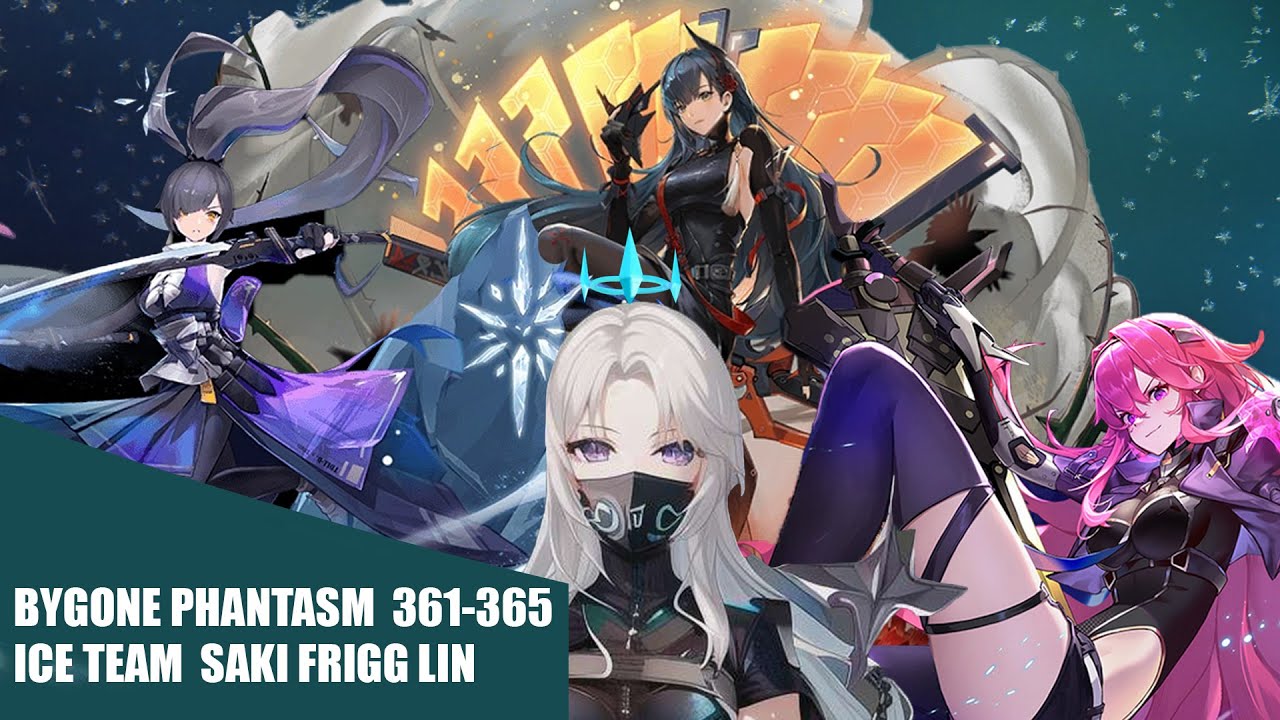 Bygone Phantasm 361 365 frost team saki frigg lin