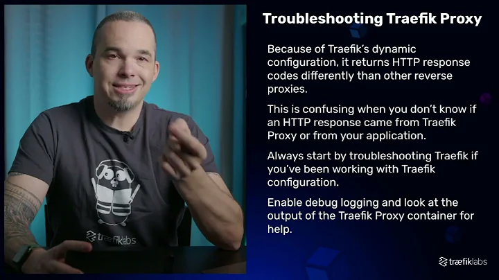 7 Troubleshooting Traefik Proxy