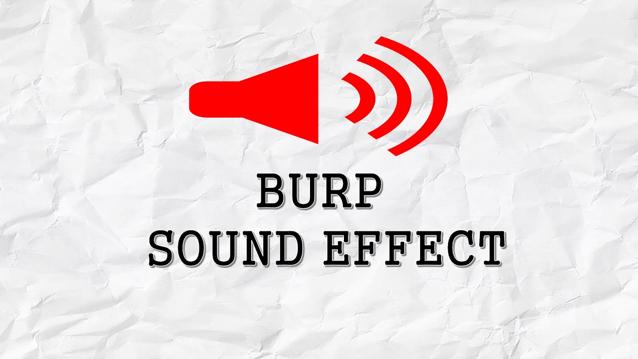 BURP SOUND EFFECT' YouTube
