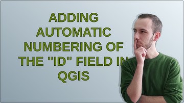 Adding automatic numbering of the "id" field in QGIS