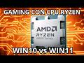 Spremere il Massimo in Gaming con i Processori Ryzen WIN10 vs WIN11