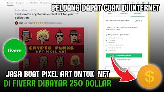 CUMA BUAT PIXEL ART DIBAYAR 250 DOLAR, PELUANG DAPAT UANG DI FIVERR