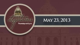 Your Legislators May 23, 2013