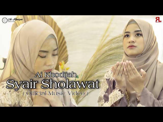SYAIR SHOLAWAT AI KHODIJAH ( Official Music Video ) class=